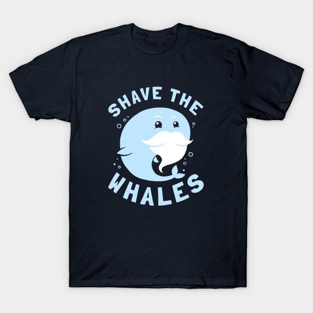 Shave The Whales T-Shirt by dumbshirts